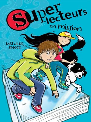 cover image of Superlecteurs en mission